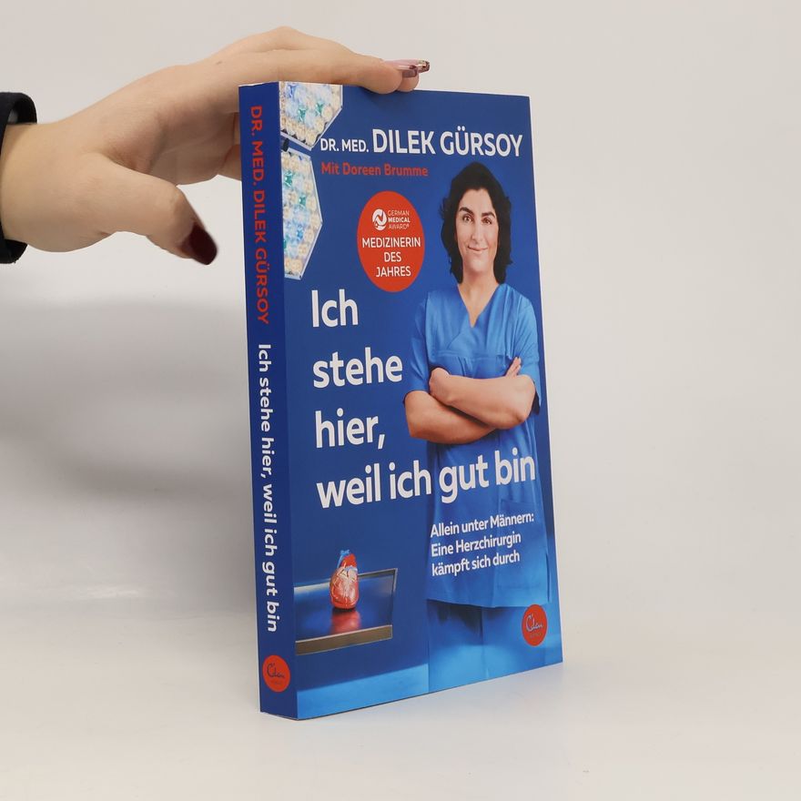 Dilek Gürsoy Ich stehe hier, weil ich gut bin