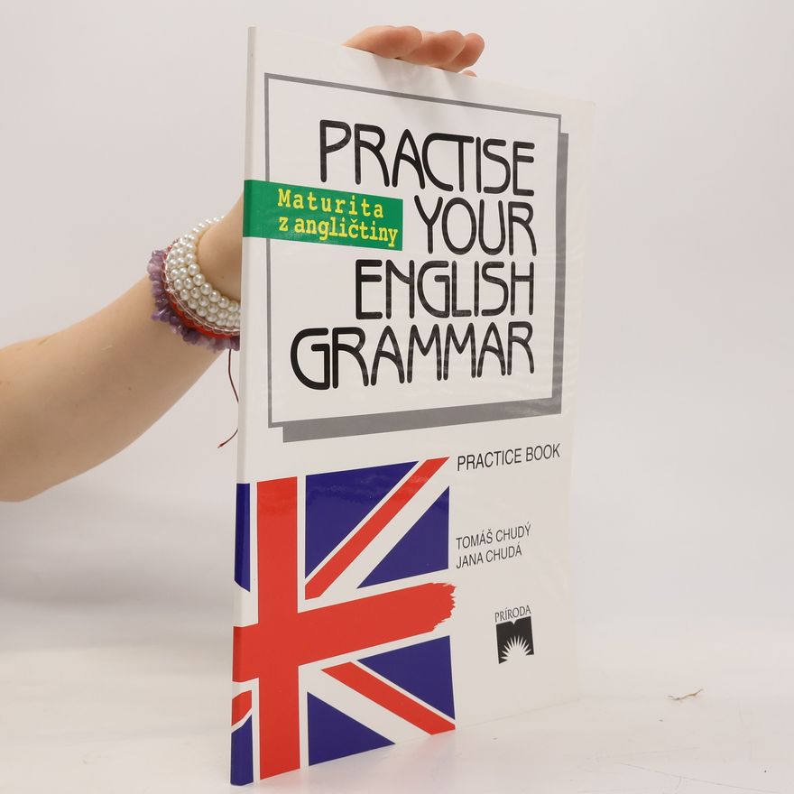 Tomáš Chudý Practise your english grammar