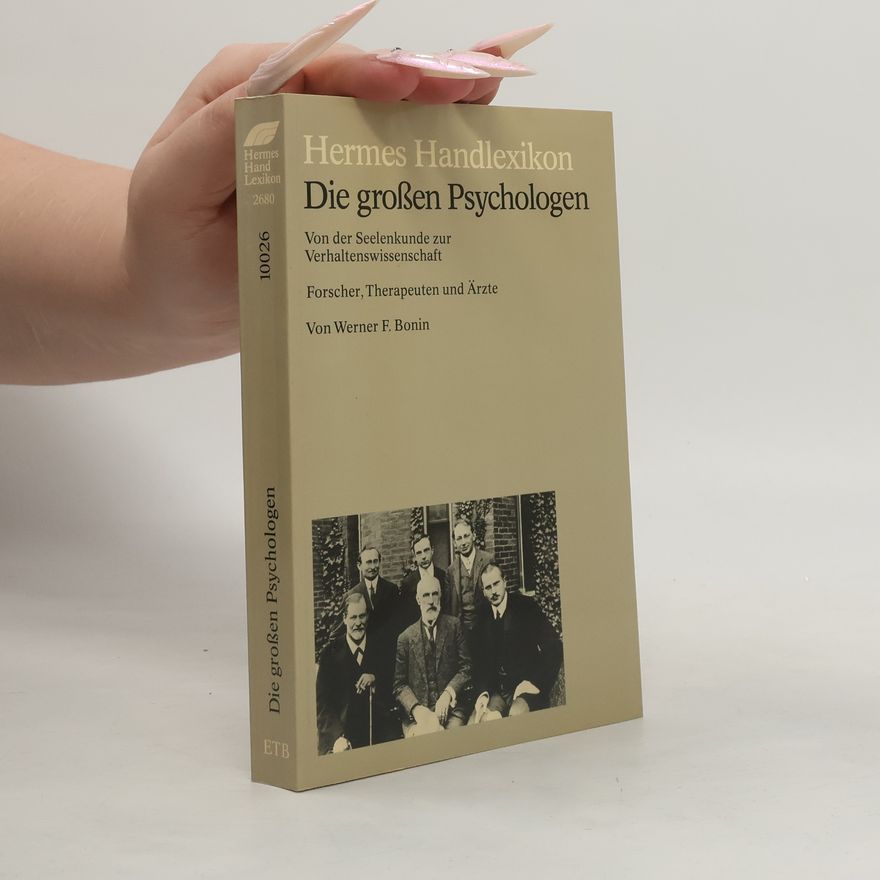 Werner F. Bonin Die grossen Psychologen