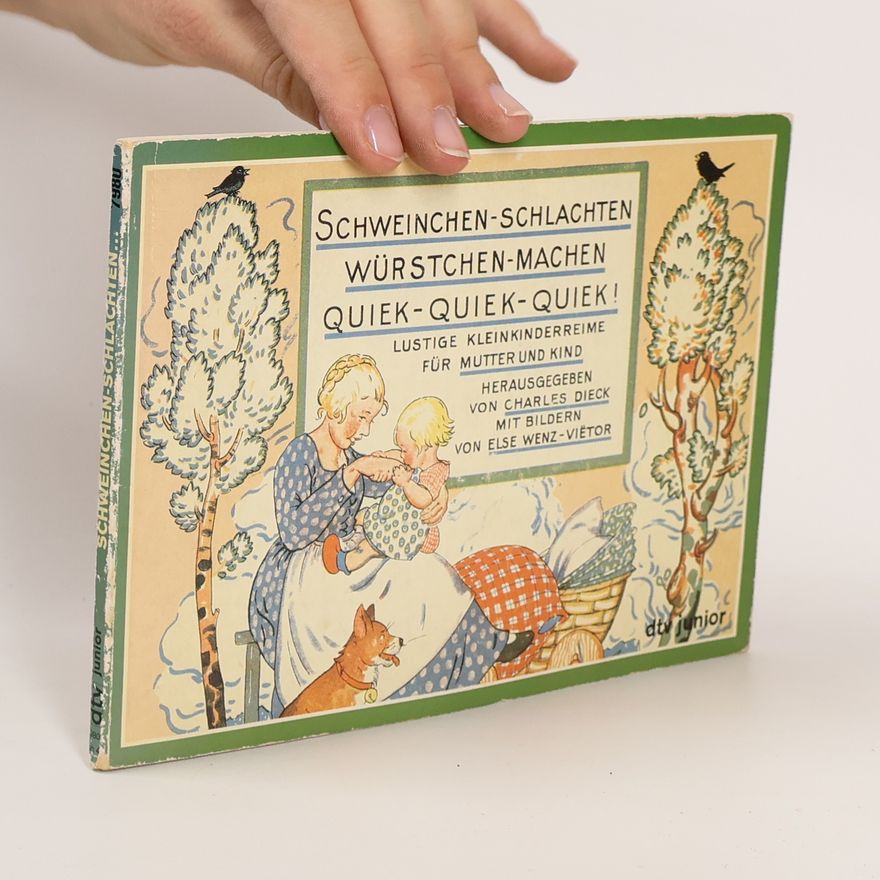 Charles Dieck dtv junior: Schweinchen-Schlachten, Würstchen-Machen, quiek, quiek, quiek
