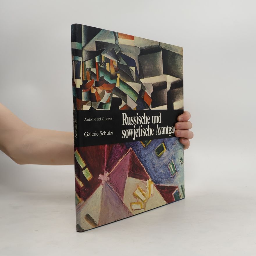 Antonio Del Guercio Russische und sowjetische Avantgarde