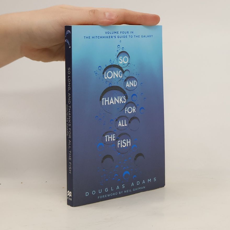 Douglas Adams So Long, and Thanks for All the Fish