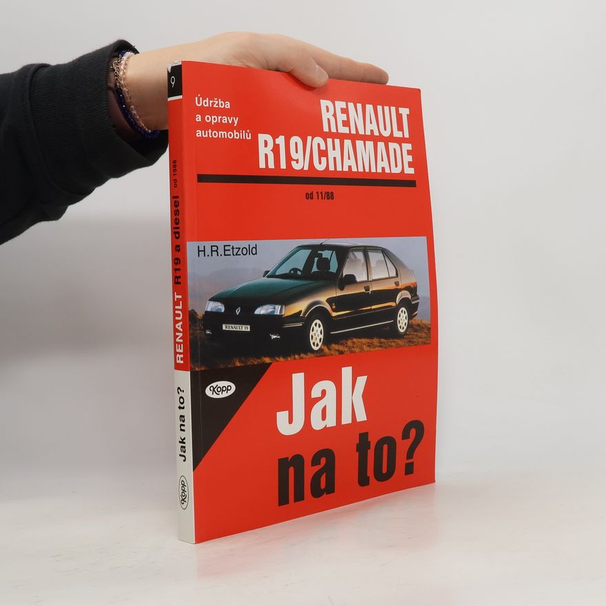 Hans Rüdiger Etzold Údržba a opravy automobilů Renault 19 a Renault 19 Chamade, R19/R19 Chamade diesel