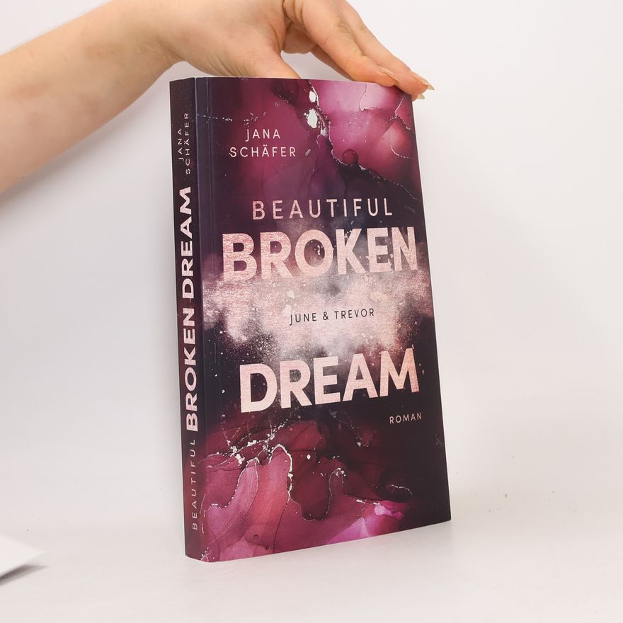 Jana Schäfer Beautiful Broken Dream