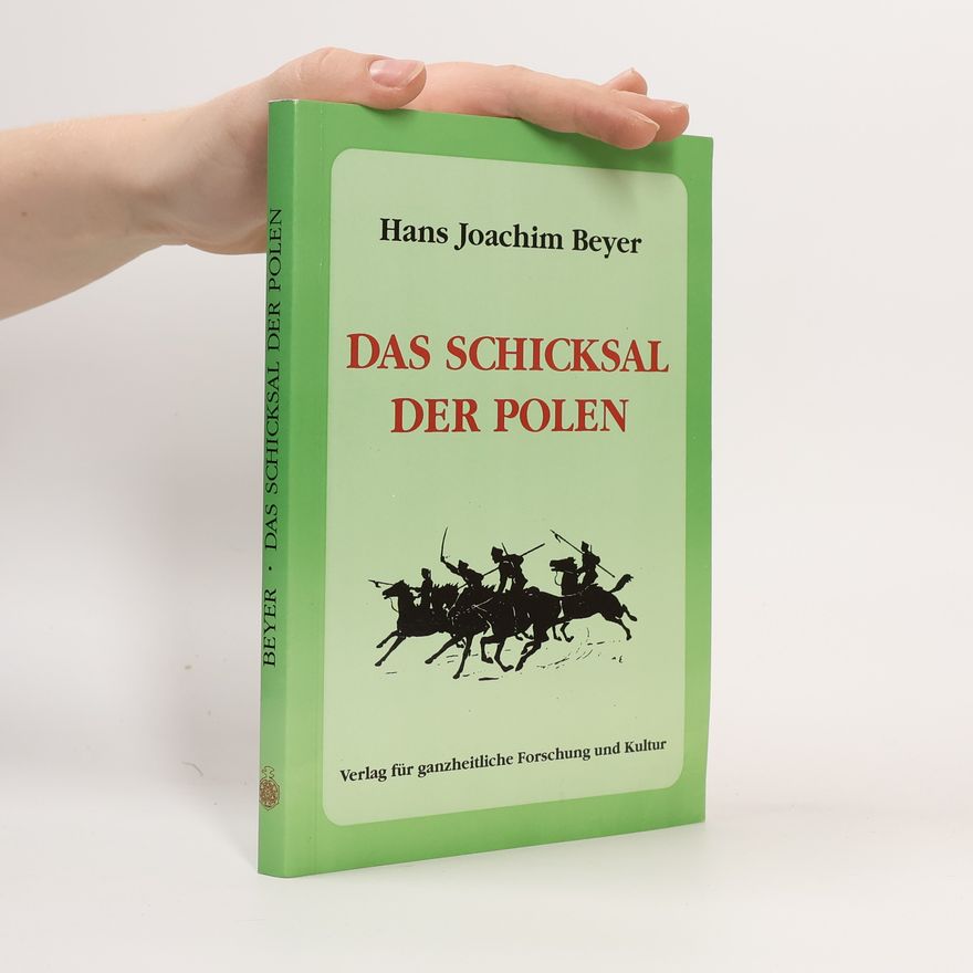 Hans Beyer Das Schicksal der Polen