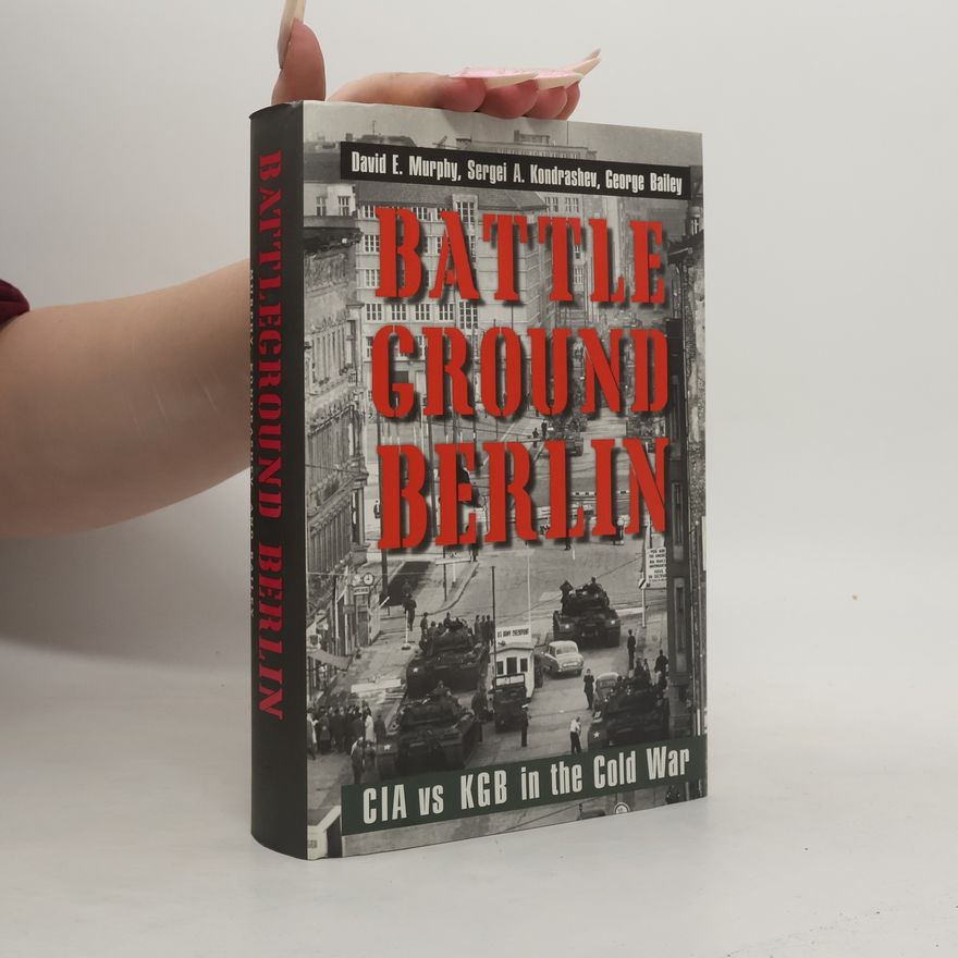 David E. Murphy Battleground Berlin