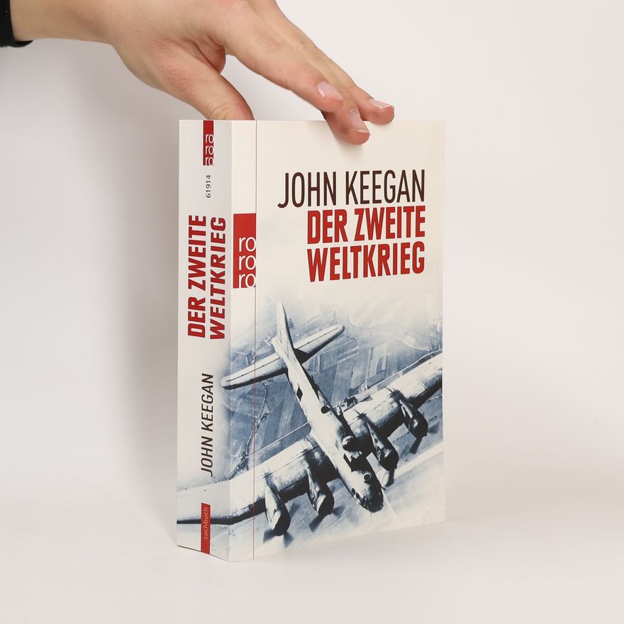 John Keegan Der Zweite Weltkrieg