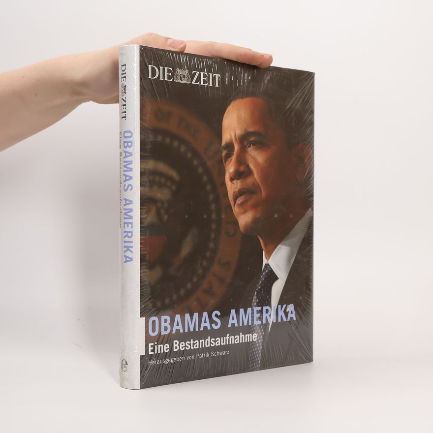 Patrik Schwarz Obamas Amerika