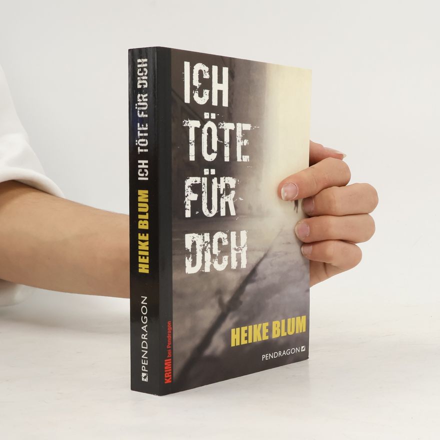 Heike Blum Ich töte für dich