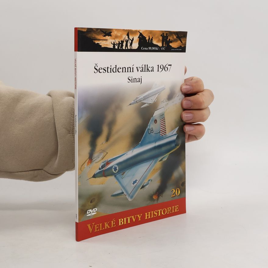 Various authors Velké bitvy historie 20. Šestidenní válka 1967
