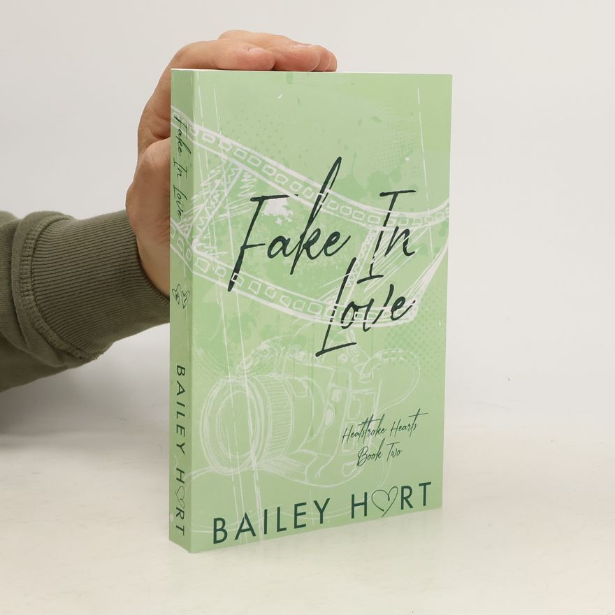 Bailey Hart Fake in Love