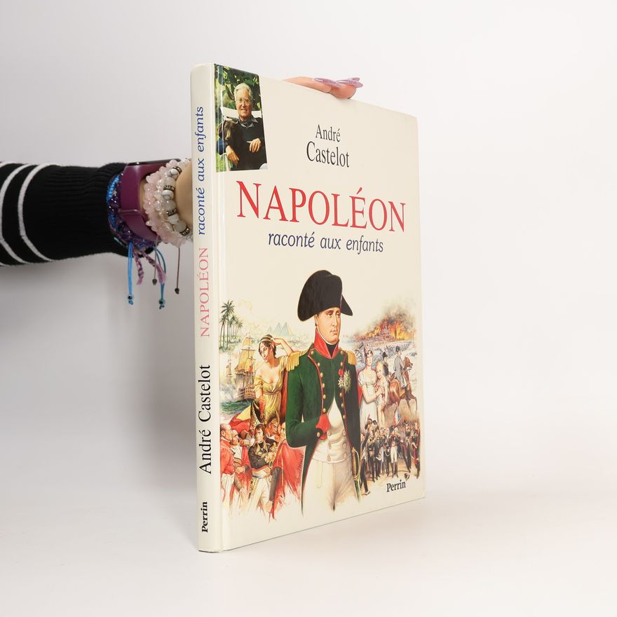 André Castelot Napoléon raconté aux enfants