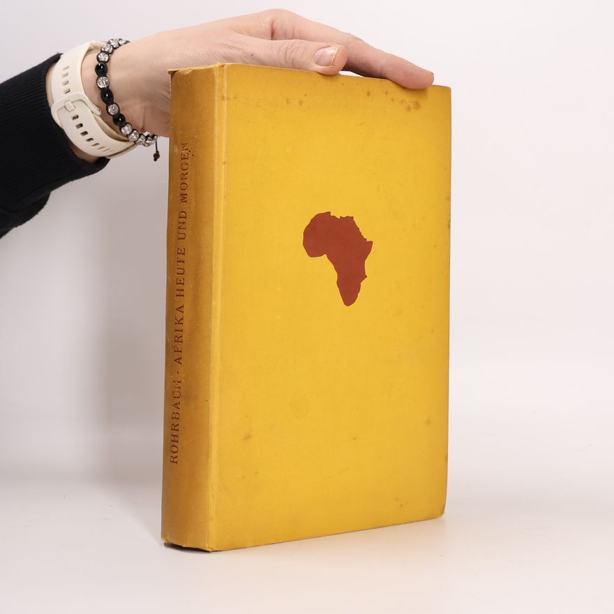 Paul Rohrbach Afrika heute und morgen