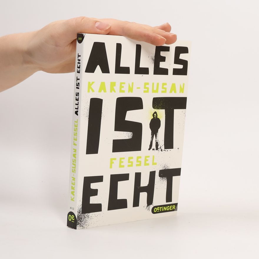 Karen-Susan Fessel Alles ist echt