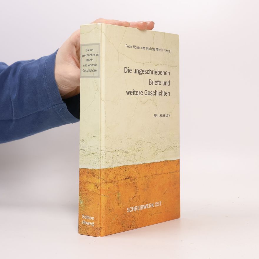 Peter Höner Die ungeschriebenen Briefe und weitere Geschichten