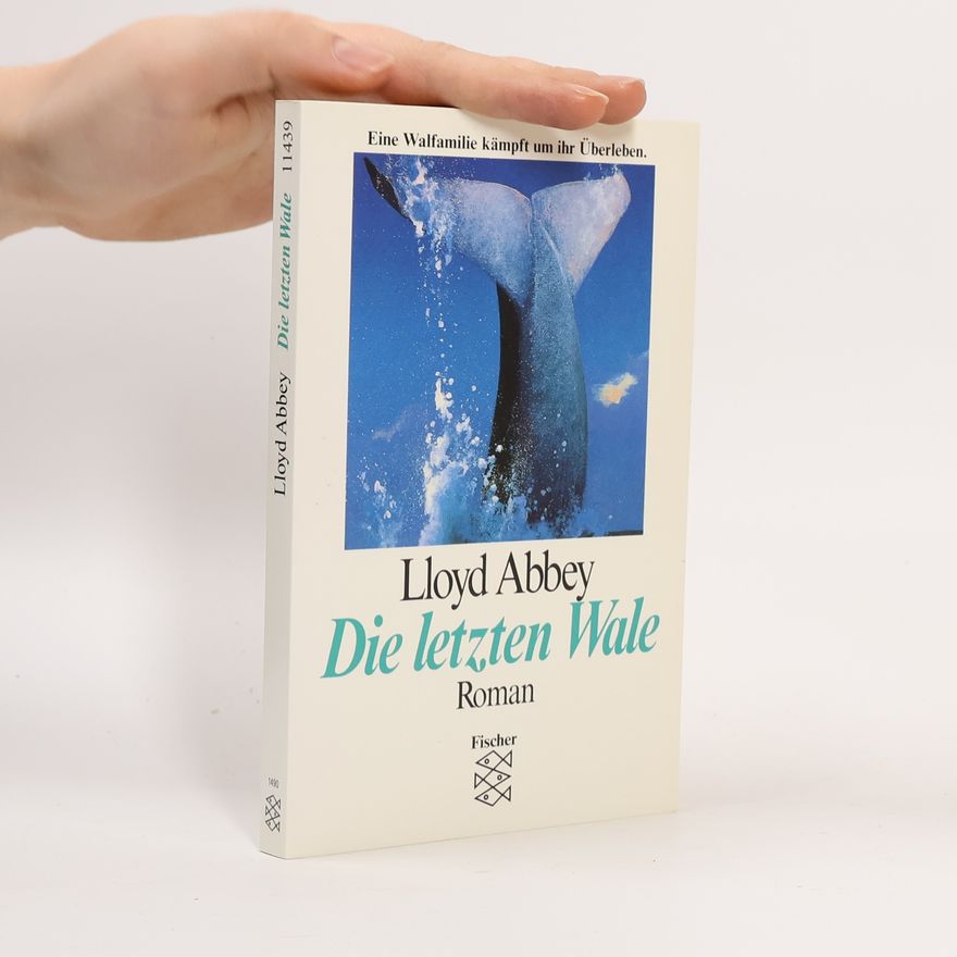 Lloyd R. Abbey Die letzten Wale