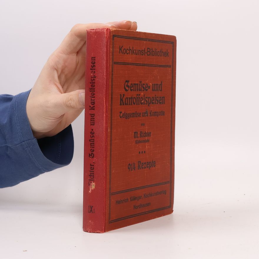 M. Richter Gemüse- und Kartoffelspeisen