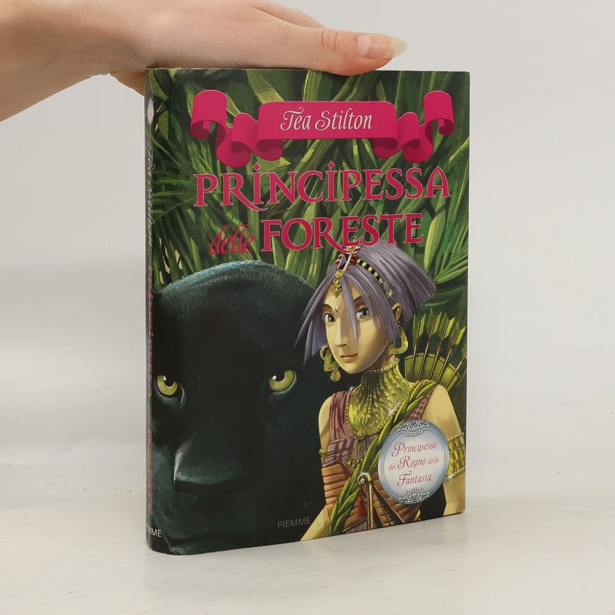 Tea Stilton Principesse del Regno della Fantasia: Principessa delle Foreste