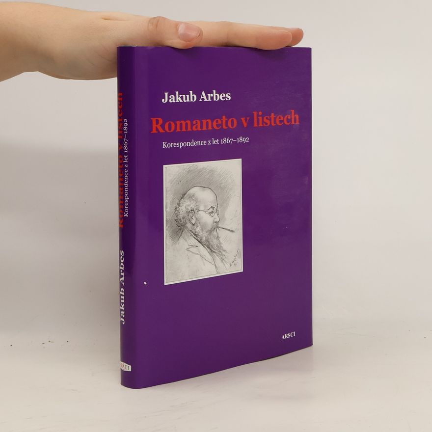 Jaroslava Janáčková Romaneto v listech: korespondence z let 1867-1892
