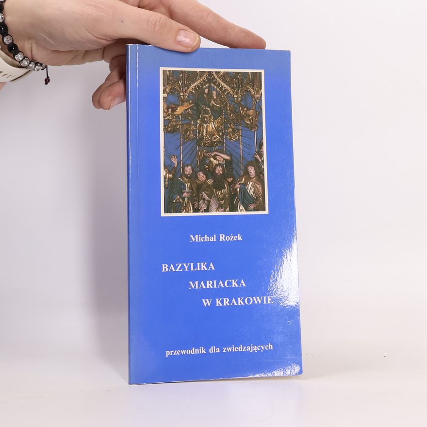Michał Rożek Bazylika Mariacka w Krakowie