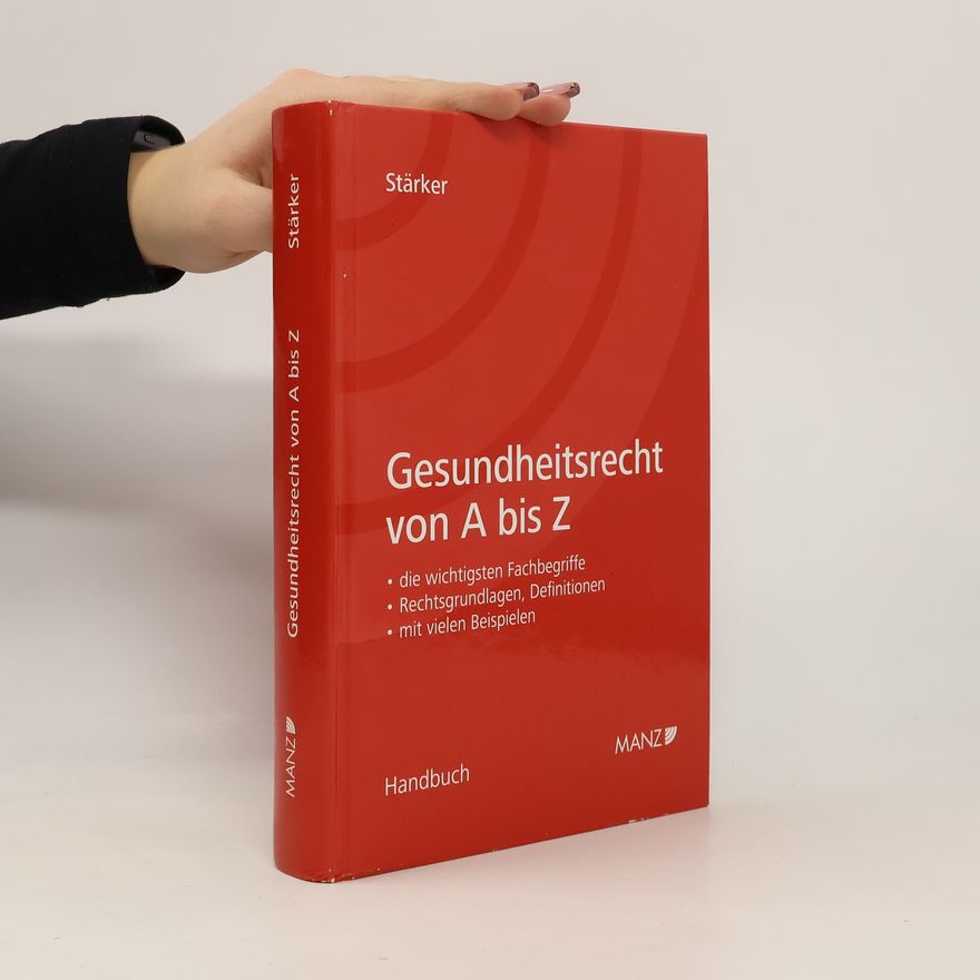 Lukas Stärker Gesundheitsrecht von A bis Z
