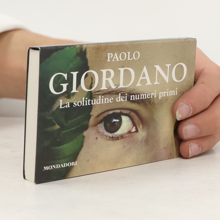 Paolo Giordano La solitudine dei numeri primi