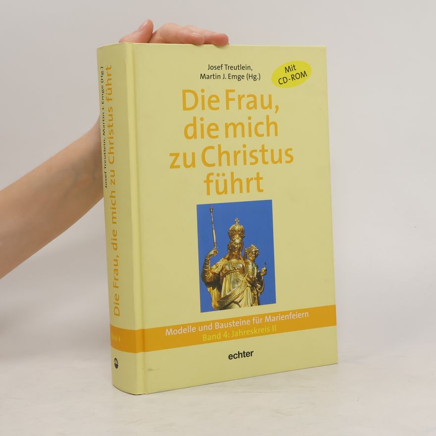 Josef Treutlein Jahreskreis - 2: Die Frau, die mich zu Christus führt