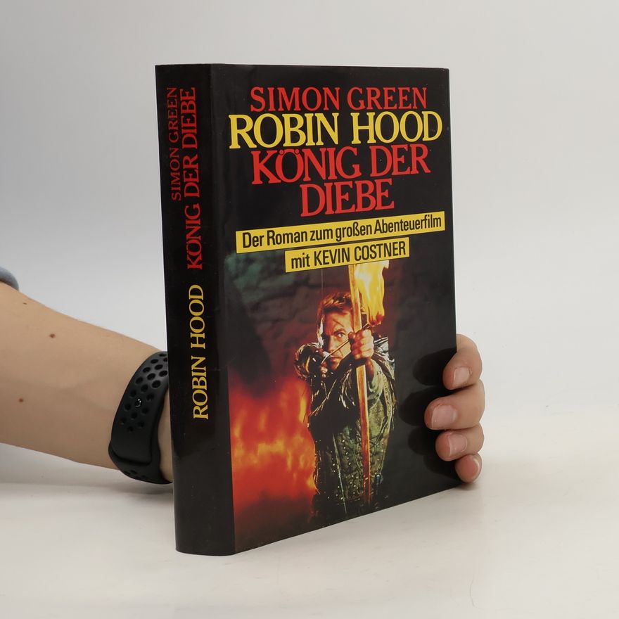 Simon R. Green Robin Hood König der Diebe