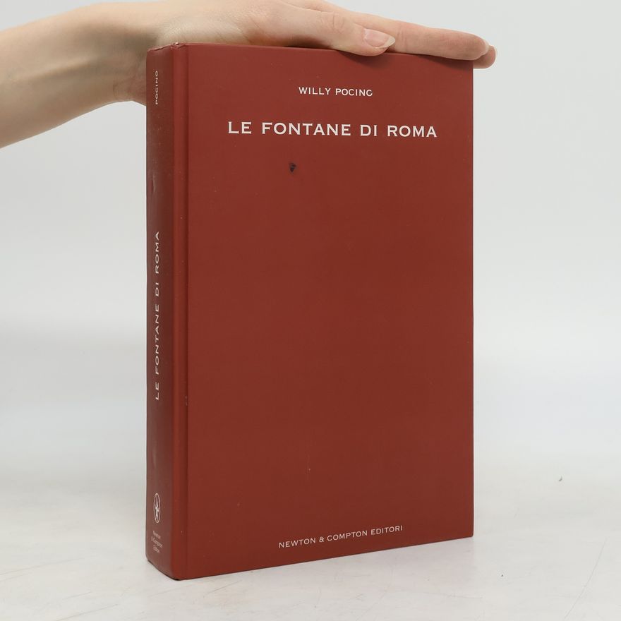Willy Pocino Biblioteca di Roma: Fontane di Roma