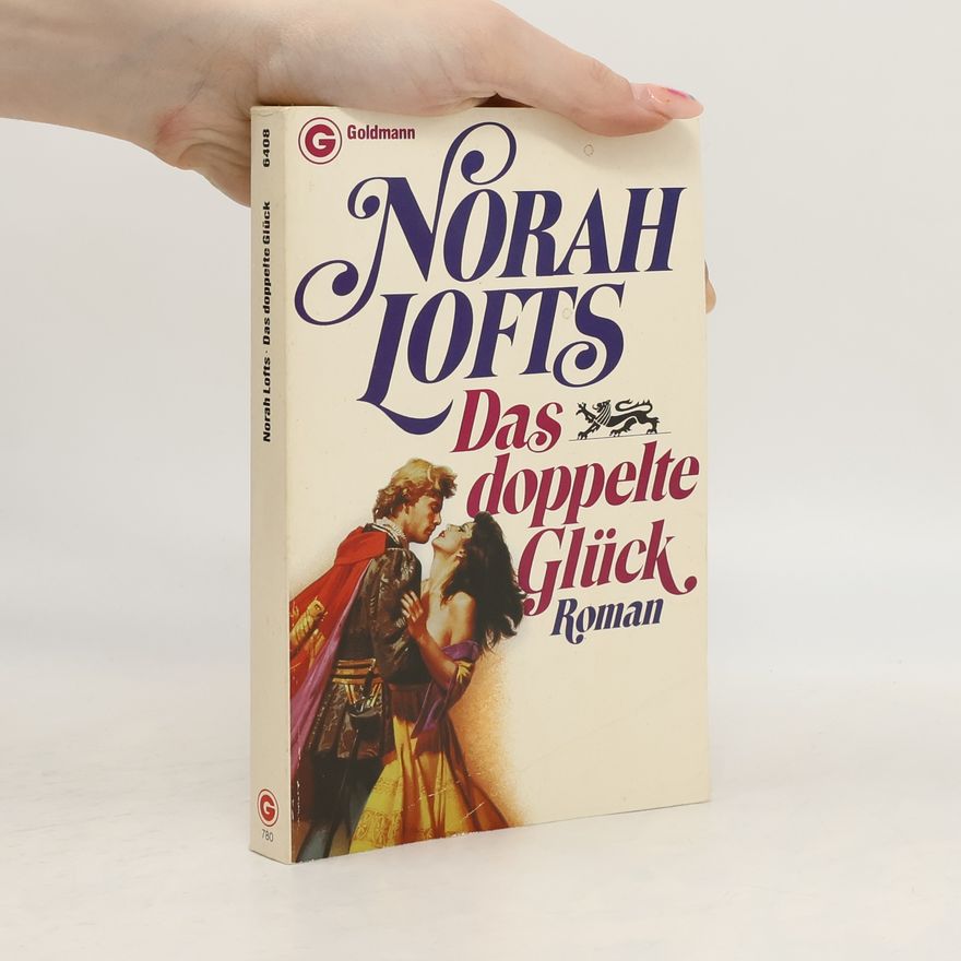 Norah Lofts Das doppelte Glück