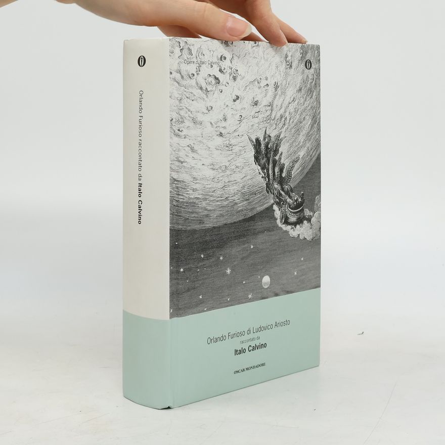 Italo Calvino Orlando Furioso di Ludovico Ariosto raccontato da Italo Calvino