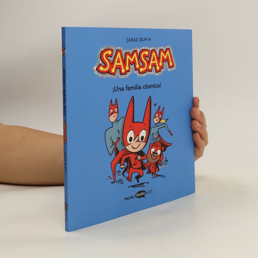 Serge Bloch Samsam 1. ¡Una familia cósmica!