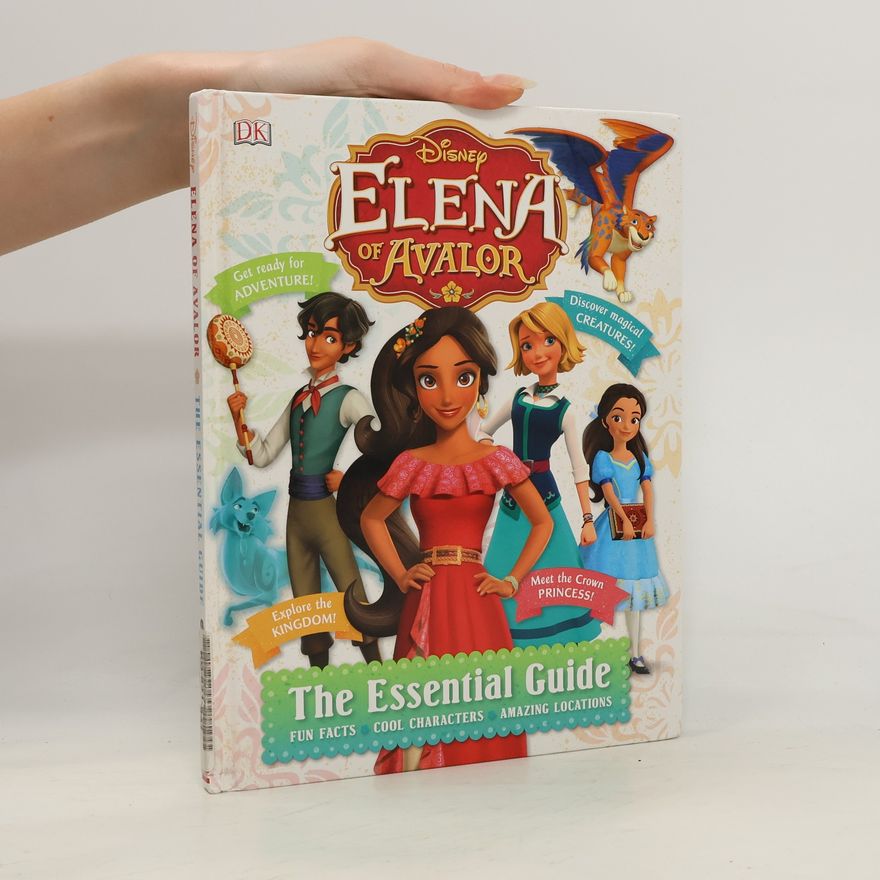 Barbara Bazaldua Disney Elena of Avalor Essential Guide