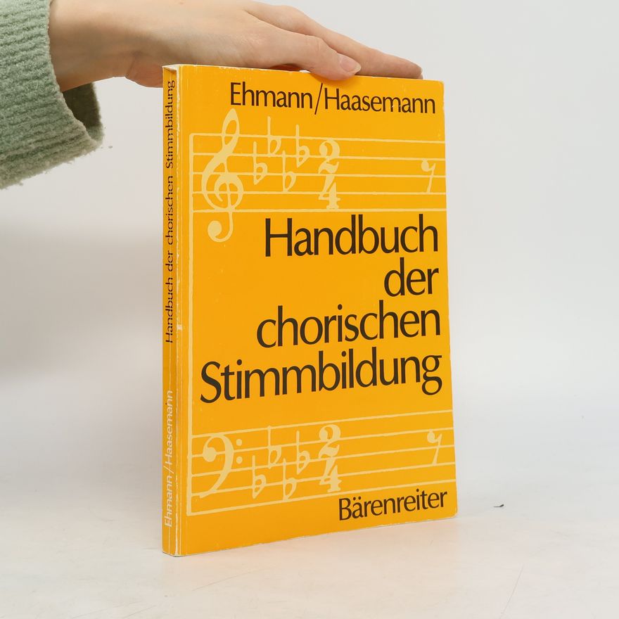 Wilhelm Ehmann Handbuch der chorischen Stimmbildung