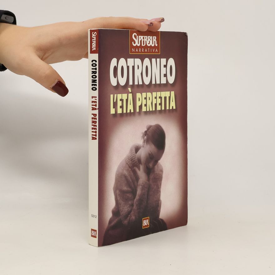 Roberto Cotroneo L'età perfetta