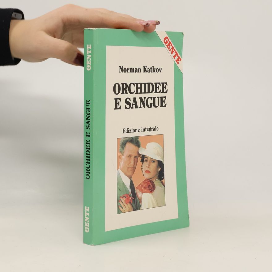 Norman Katkov Orchidee e Sangue