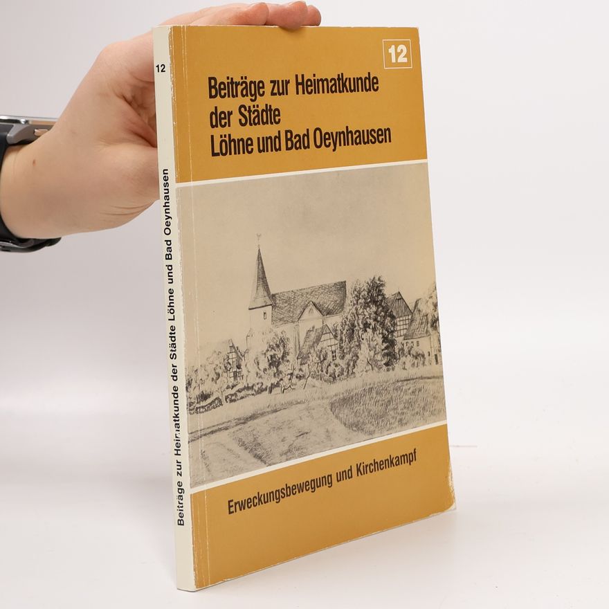 Autorenkollektiv Beiträge zur Heimatkunde der Städte Löhne und Bad Oeynhausen 12