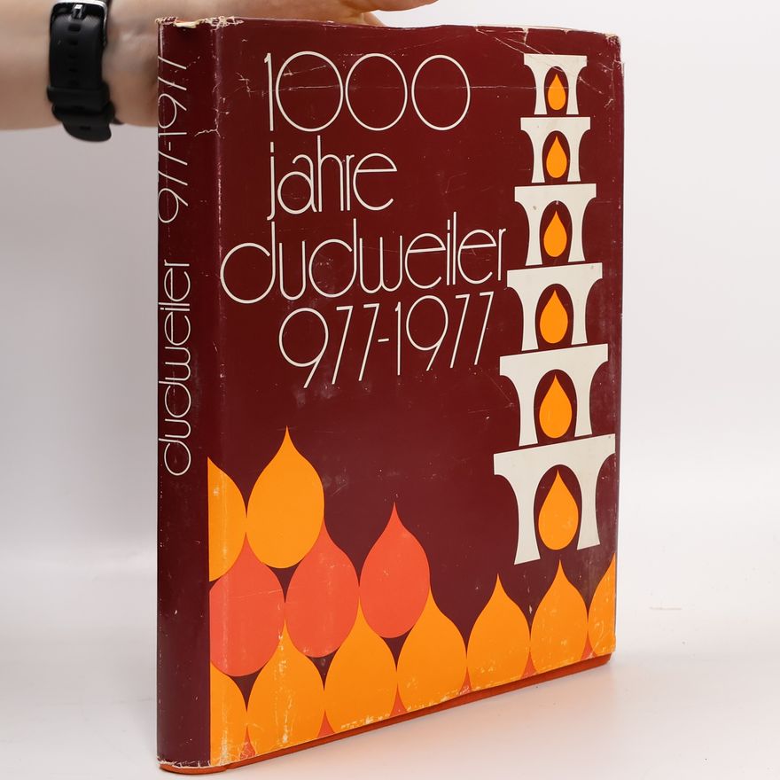 Collectif d'auteurs 1000 Jahre Dudweiler 977-1977