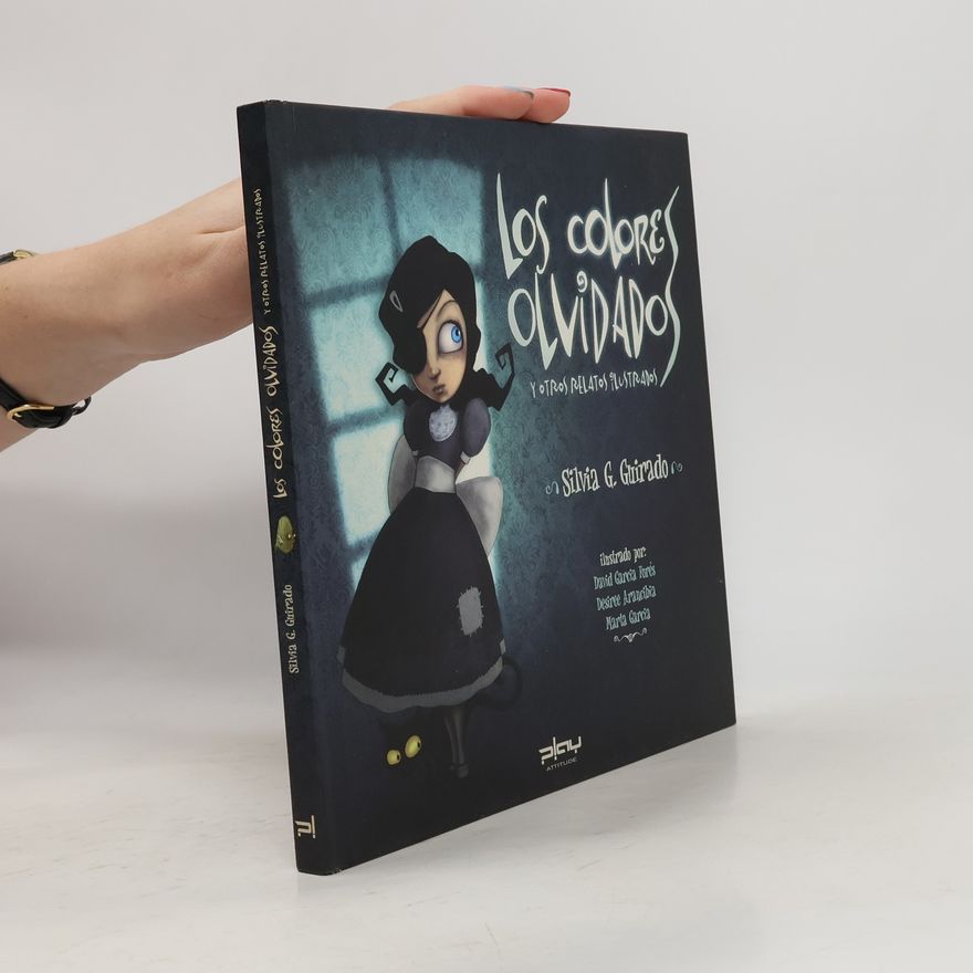Desiree Arancibia Los colores olvidados y otros relatos ilustrados