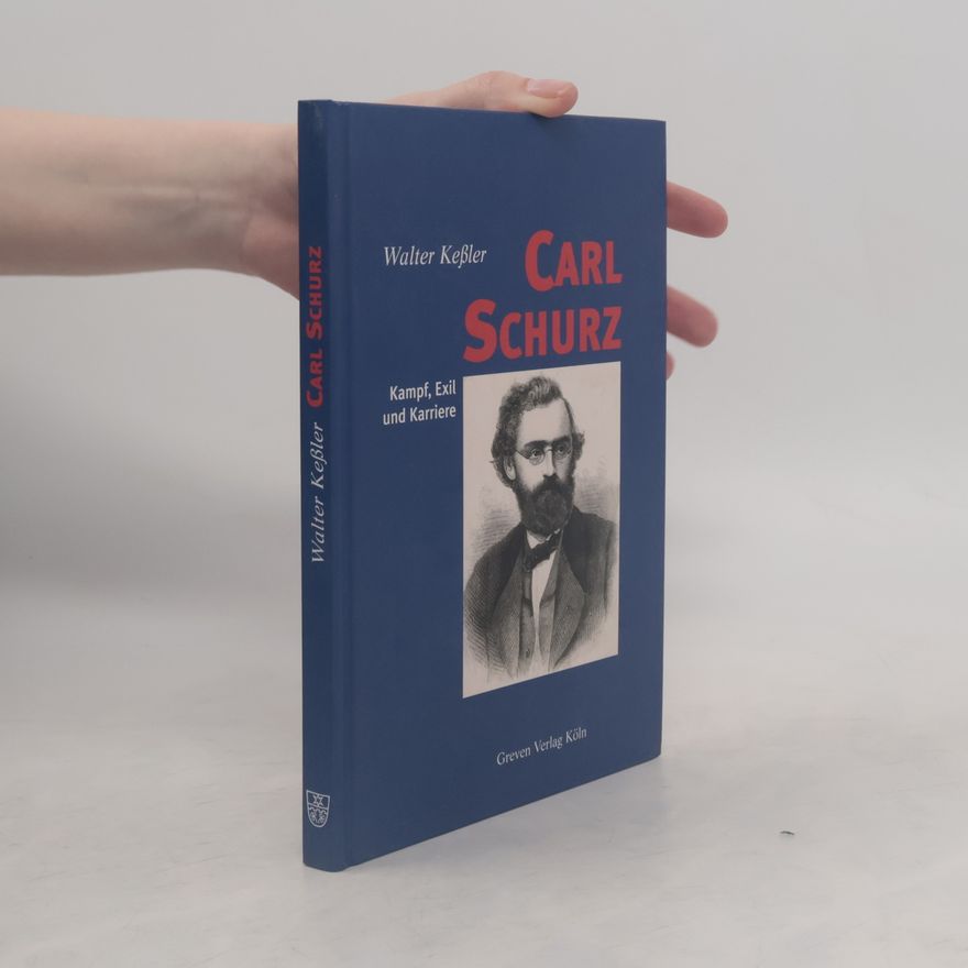 Walter Kessler Carl Schurz