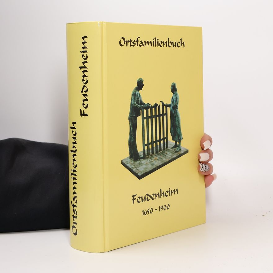Rudolf Kreutzer Ortsfamilienbuch Feudenheim (seit 01.01.1910: Mannheim-Feudenheim)