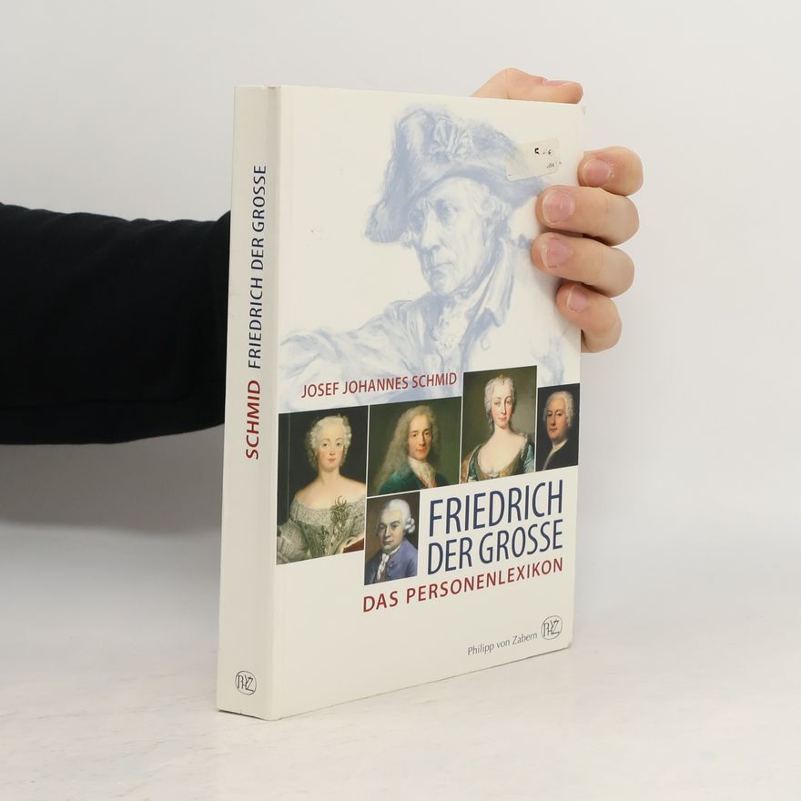 Josef Johannes Schmid Friedrich der Große