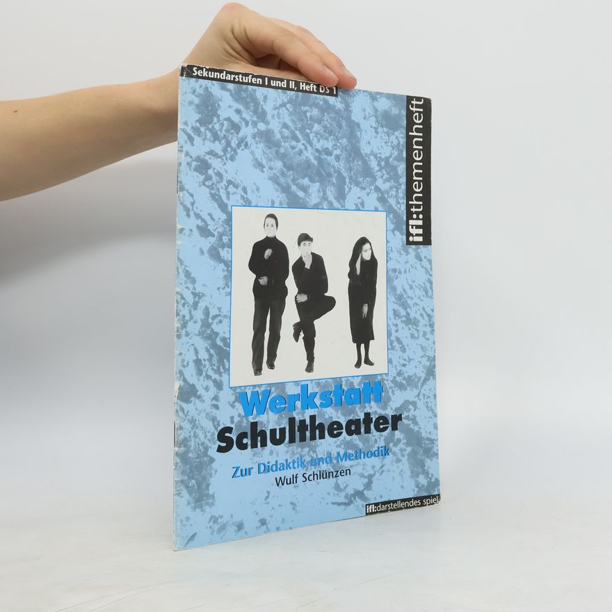 Wulf Schlünzen Werkstatt Schultheater