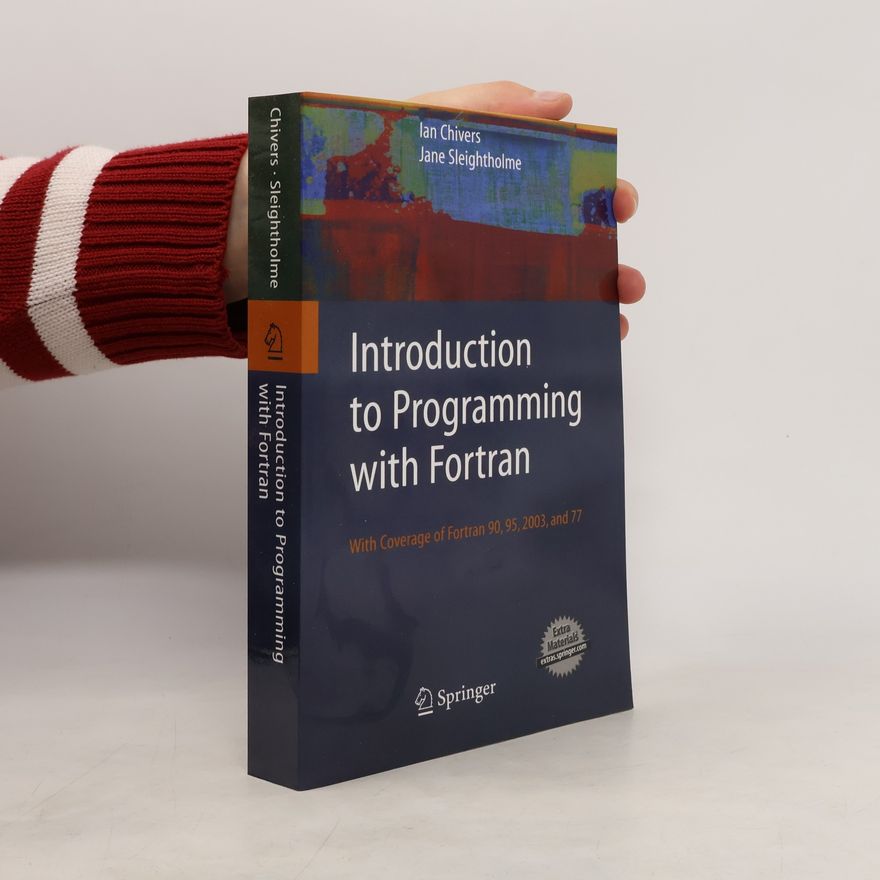 Ian D. Chivers Introduction to Programming with Fortran
