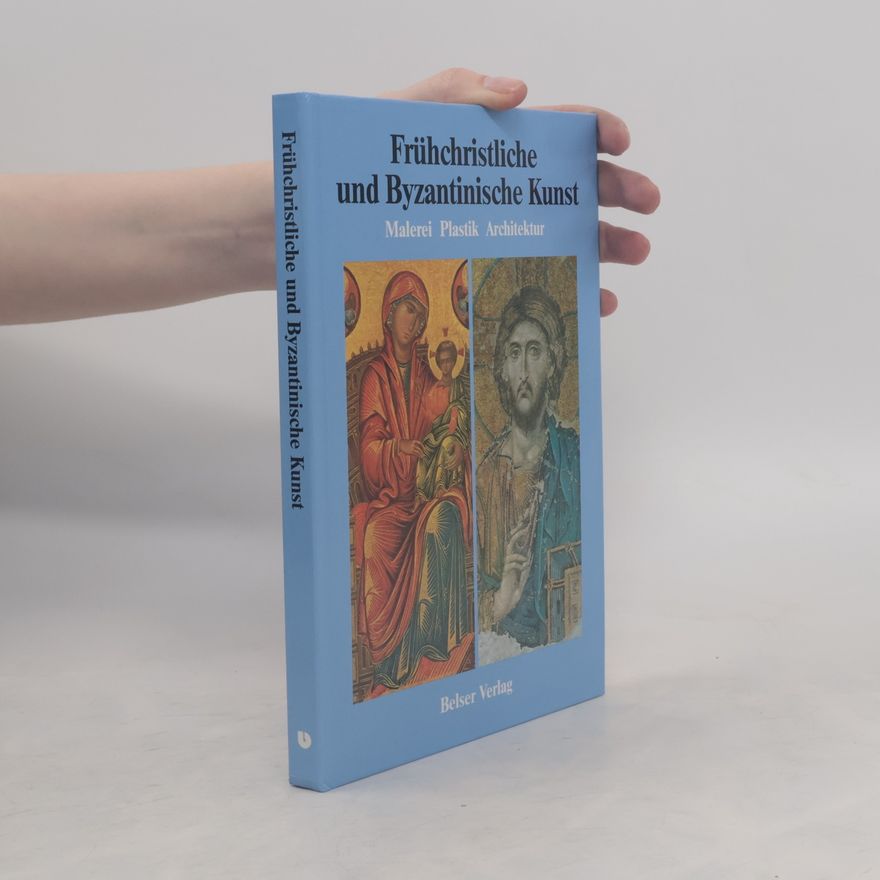 Irmgard Hutter Frühchristliche und byzantinische Kunst