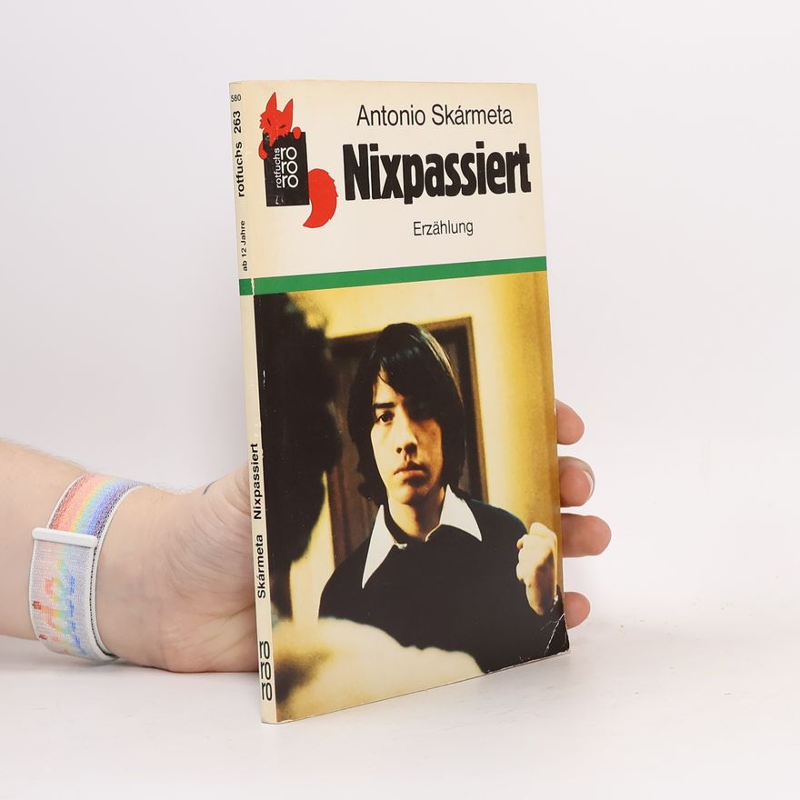Antonio Skármeta Nixpassiert