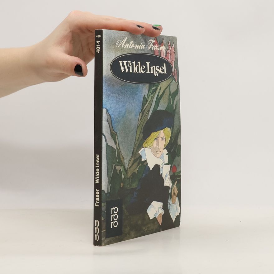 Antonia Fraser Wilde Insel.