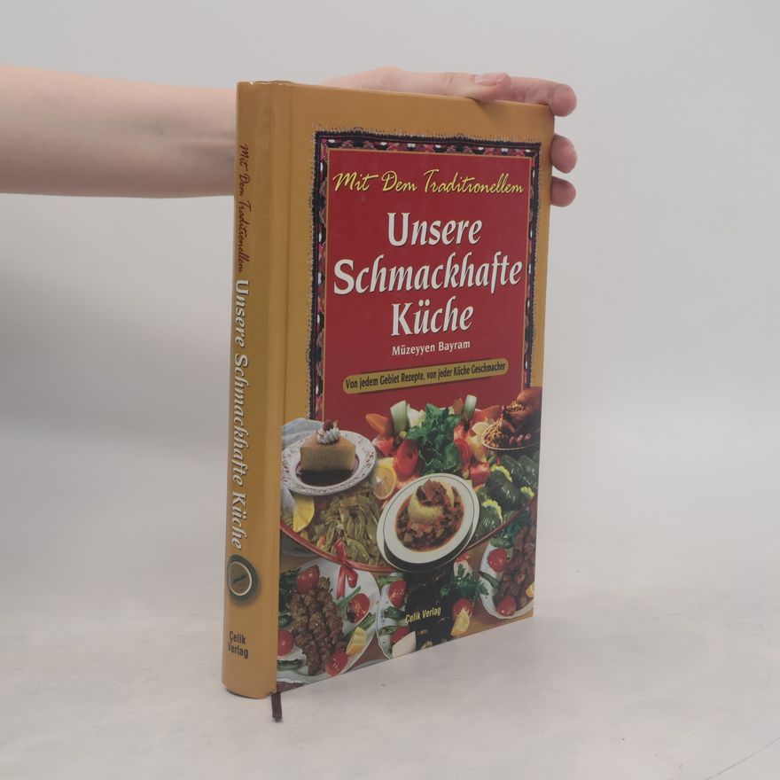 Müzeyyen Bayram Unsere Schmachafte Küche