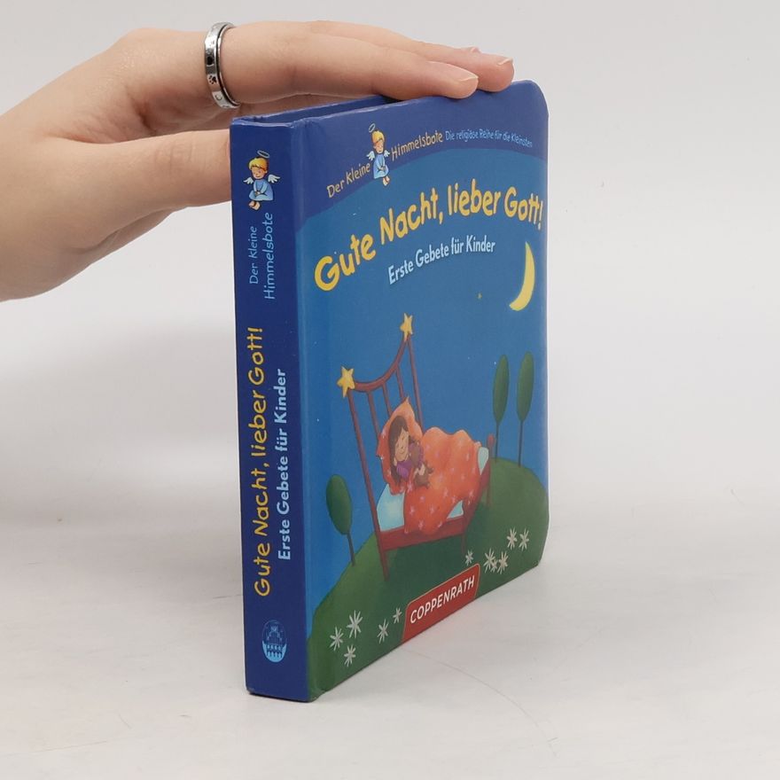 Maura Gute Nacht, lieber Gott!. Erste Gebete für Kinder