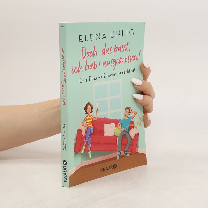 Elena Uhlig Doch, das passt, ich hab's ausgemessen!